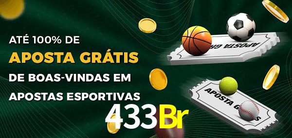 433Br Ate 100% de Aposta Gratis